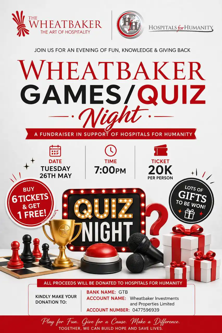 Wheatbaker Games and Quiz Night, fundraiser flyer for Art of Heart, The Wheatbaker Charity of the Year 2026, in partnership with Hospitals for Humanity, featuring event date Tuesday 26th May, time 7pm, ticket price 20K, quiz night visuals, gifts, and donation details. Hotel near me, Hotels near me, The George Hotel, The Art Hotel, The Delborough Hotel, Lagos Hotels, Ikoyi Hotels, Victoria Island Hotels, Hotel Victoria Island, The wheatbaker
