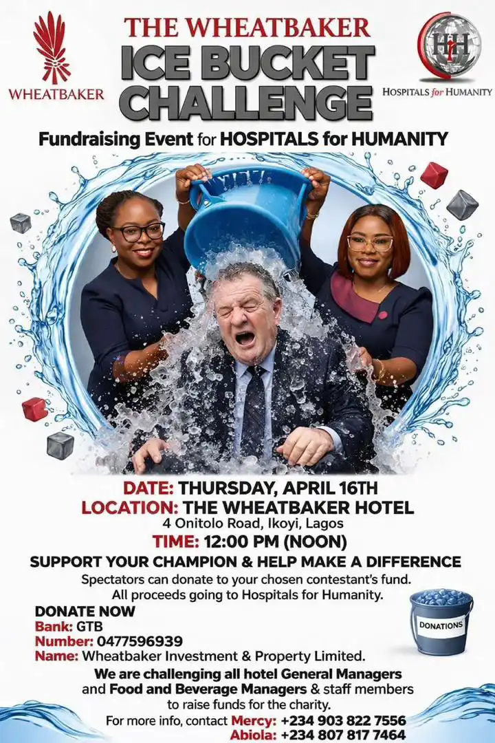 The Wheatbaker Hospitals for Humanity ice Bucket Challenge, Hotel near me, Hotels near me, The George Hotel, The Art Hotel, The Delborough Hotel, Lagos Hotels, Ikoyi Hotels, Victoria Island Hotels, Hotel Victoria Island, The wheatbaker